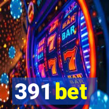 391 bet